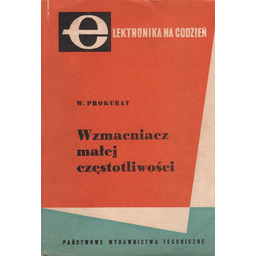 WZMACNIACZ MAŁEJ CZĘSTOTLIWOŚCI W. Prokurat