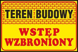 Z-TB16 - Tablice budowlane Teren budowy Wstęp wzbroniony