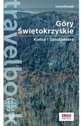 Góry Świętokrzyskie. Kielce i Sandomierz. Travelbook