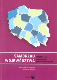 SAMORZĄD WOJEWÓDZTWA. WSPÓŁCZESNE ZAGADNIENIA PRAWNE I FINANSOWE