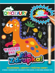 Lubię Dinozaury Ale zdrapka! 3 Wielkie sny