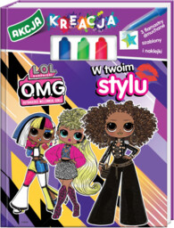 L.O.L. Surprise! Akcja kreacja! 1 W twoim stylu
