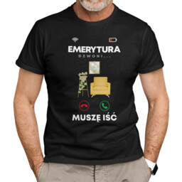 Emerytura dzwoni, muszę iść - męska koszulka
