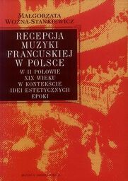 RECEPCJA MUZYKI FRANCUSKIEJ W POLSCE W II POŁOWIE