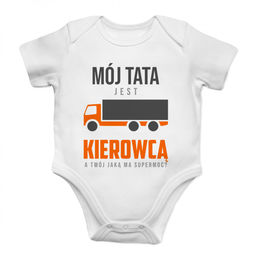 Mój tata jest kierowcą - body dziecięce