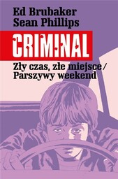 CRIMINAL T.4 ZłY CZAS, ZłE MIEJSCE/PARSZYWY.. - ED