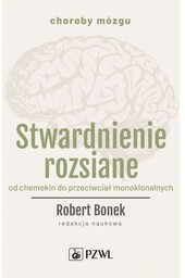 Stwardnienie rozsiane. Od chemokin do przeciwciał monoklonalnych