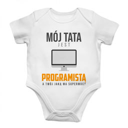 Mój tata jest programistą - body dziecięce