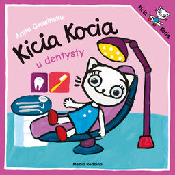 Kicia Kocia u dentysty, książęczka dla dzieci