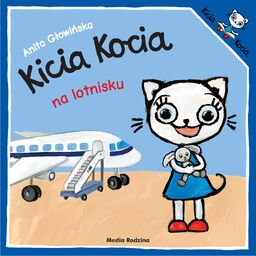 Kicia Kocia na lotnisku, książeczka dla dzieci