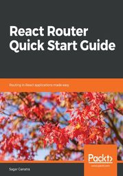 React Router Quick Start Guide. Routing in React