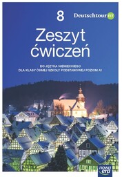 Deutschtour FIT NEON. Zeszyt ćwiczeń. Klasa 8. Szkoła