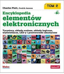 ENCYKLOPEDIA ELEMENTóW ELEKTRONICZNYCH T.2... - CHARLES PLATT, FREDRIK