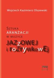 SZTUKA ARANŻACJI W MUZYCE JAZZOWEJ I ROZRYWKOWEJ +