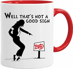Well that''s not a good sign (Bad) -