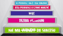 Naklejki na schody: Jeśli potrafisz o czymś marzyć...