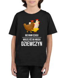Nie mam czasu, muszę iść do moich dziewczyn