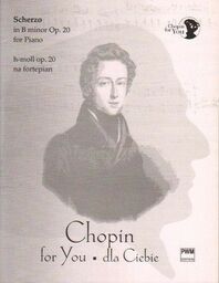 Fryderyk Chopin: SCHERZO H-MOLL OP. 20 NA FORTEPIAN