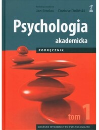 Psychologia akademicka Podręcznik Tom 1