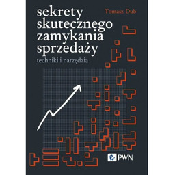 Sekrety skutecznego zamykania sprzedaży