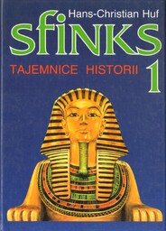 SFINKS 1. TAJEMNICE HISTORII Hans-Christian Huf