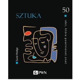 50 idei, które powinieneś znać. SZTUKA