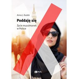 Poddaję się Życie muzułmanek w Polsce