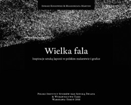 Wielka fala. Inspiracje sztuką Japonii w polskim malarstwie