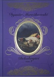 DEKABRYŚCI TOM 2 Dymitr Mereżkowski