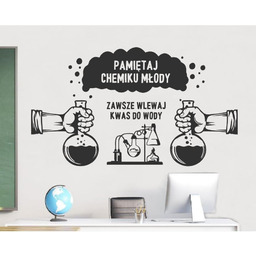 Pamiętaj chemiku młody zawsze wlewaj kwas do wody-