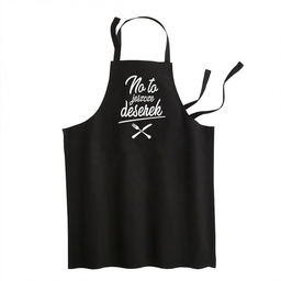 No to jeszcze deserek - fartuch z nadrukiem