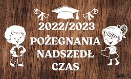 Pożegnania Nadszedł Czas- wycinanka z kartonu