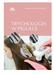 TRYCHOLOGIA W PIGUŁCE