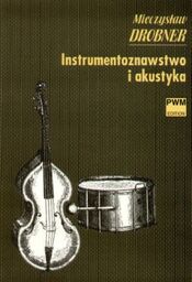 INSTRUMENTOZNAWSTWO I AKUSTYKA Mieczysław Drobner