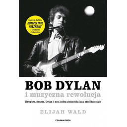Bob Dylan i muzyczna rewolucja