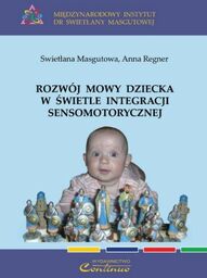 Swietłana Masgutowa, Anna Regner ROZWÓJ MOWY DZIECKA
