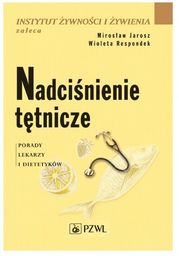 Nadciśnienie tętnicze Porady lekarzy i dietetyków
