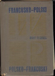 MAŁY SŁOWNIK FRANCUSKO-POLSKI , POLSKO-FRANCUSKI