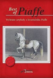 Akademia Jeździecka Wybrane artykuły z kwartalnika Piaffe -