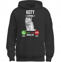 Bluza Z Kapturem Koty Dzwonią Muszę Iść Super