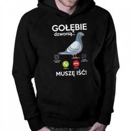 Gołębie dzwonią, muszę iść - męska bluza