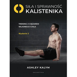 Siła i sprawność - kalistenika 2025