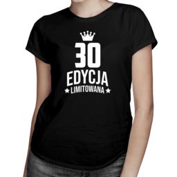 30 lat Edycja Limitowana - damska koszulka