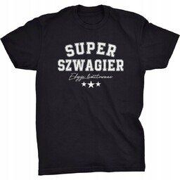 Super Szwagier Koszulka Dla Szwagra Prezent