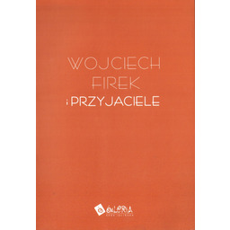 RZEŹBA I MALARSTWO Wojciech Firek i przyjaciele
