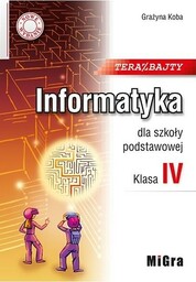 INFORMATYKA SP 4 TERAZ BAJTY W.2020 - GRAżYNA