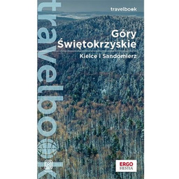 Góry Świętokrzyskie. Kielce i Sandomierz. Travelbook