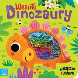 Aksjomat Książka z cekinami Wesołe dinozaury Grażyna Wasilewicz
