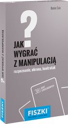 FISZKI - Jak wygrać z manipulacją?