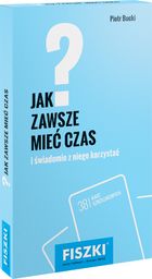 FISZKI - Jak zawsze mieć czas?
